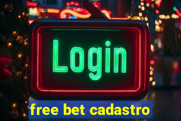 free bet cadastro