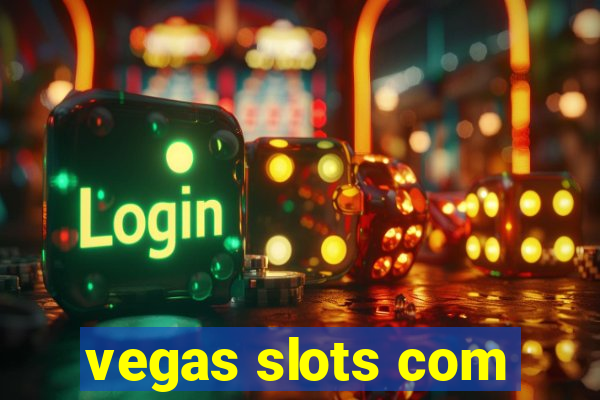 vegas slots com