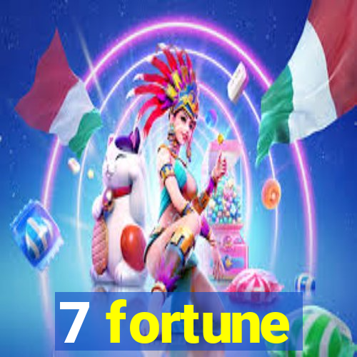 7 fortune