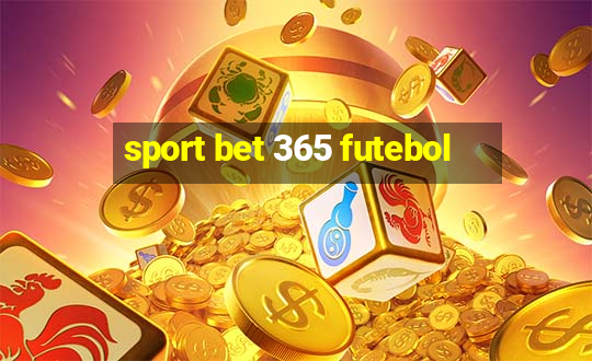 sport bet 365 futebol