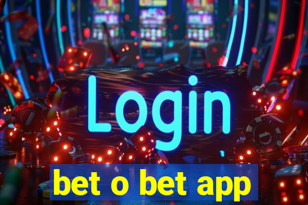 bet o bet app