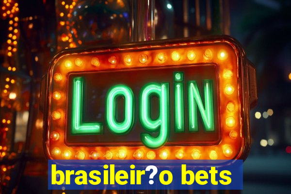 brasileir?o bets