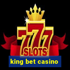 king bet casino