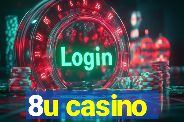 8u casino