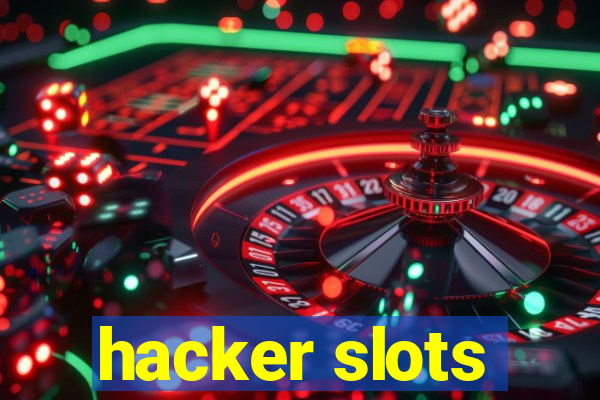 hacker slots