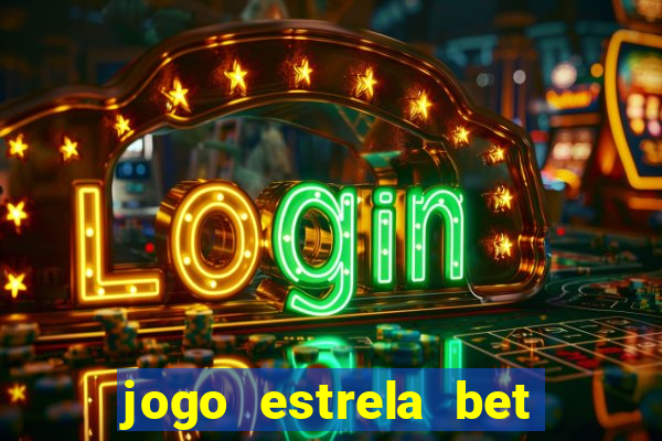 jogo estrela bet é confiavel