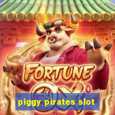 piggy pirates slot