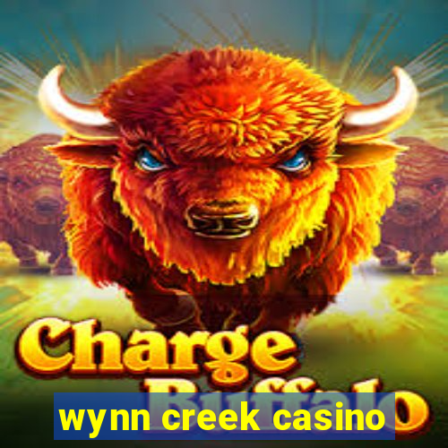 wynn creek casino