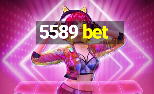 5589 bet