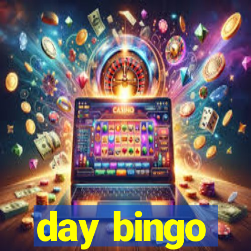 day bingo