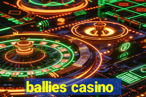 ballies casino