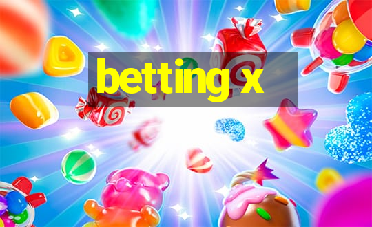 betting x