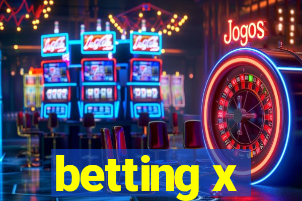 betting x