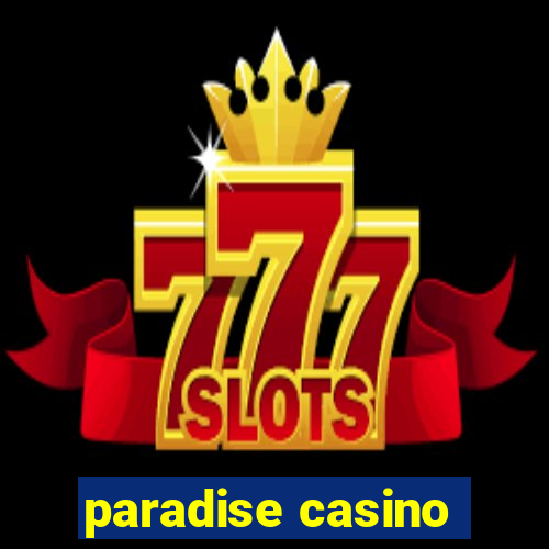 paradise casino