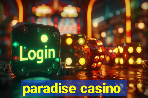 paradise casino