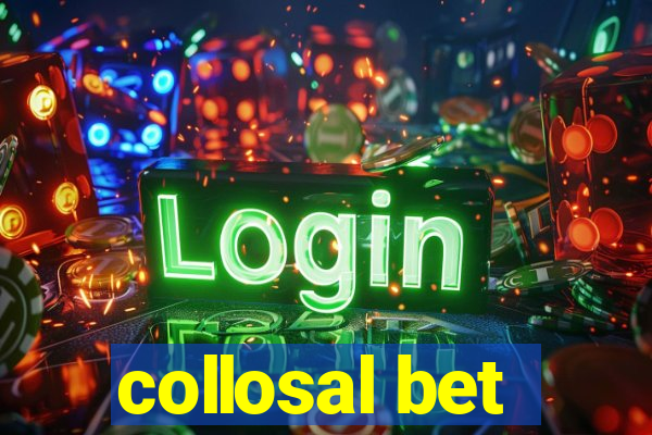 collosal bet