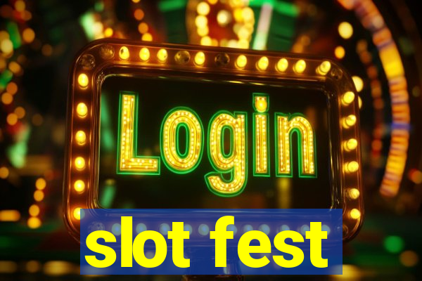 slot fest