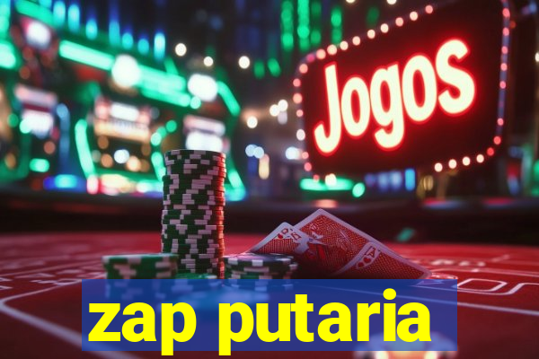 zap putaria