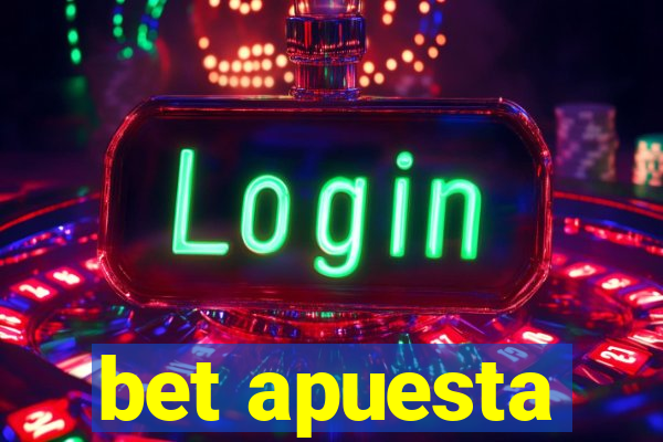 bet apuesta