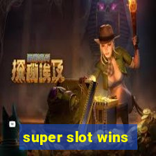 super slot wins