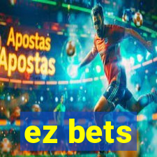 ez bets