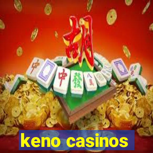 keno casinos