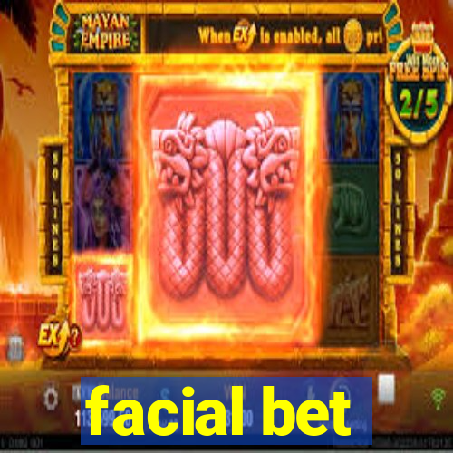 facial bet