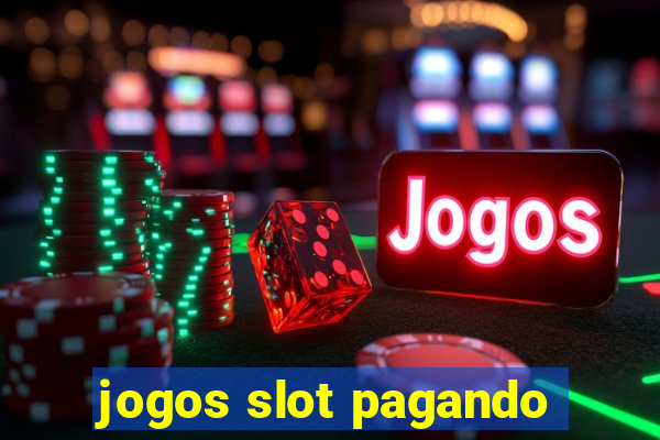 jogos slot pagando