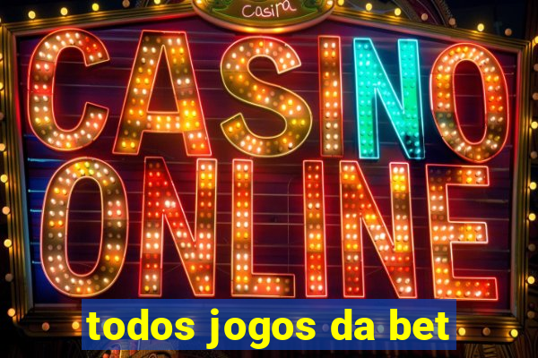 todos jogos da bet