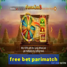 free bet parimatch