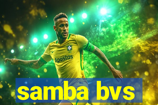 samba bvs