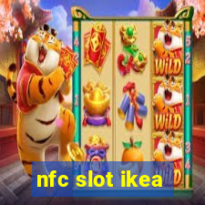 nfc slot ikea