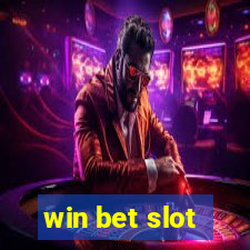 win bet slot