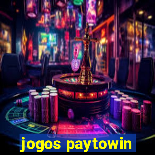 jogos paytowin