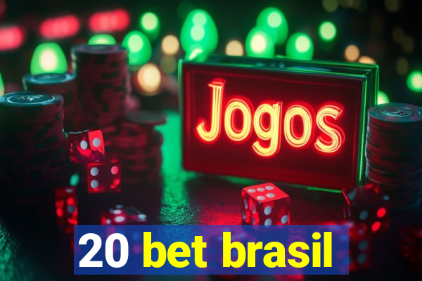 20 bet brasil