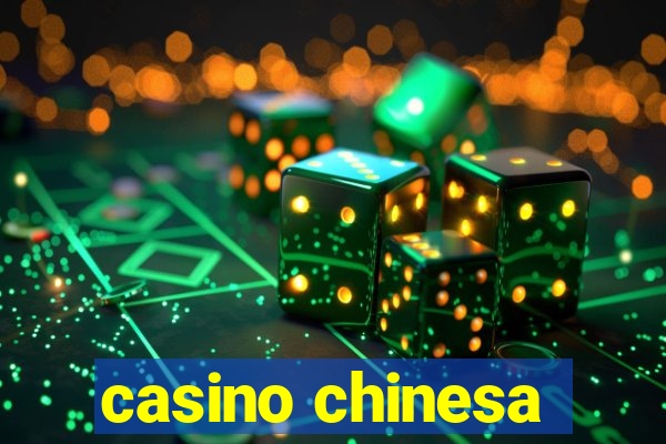 casino chinesa