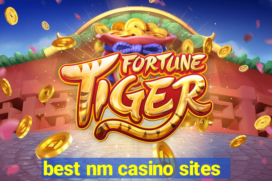 best nm casino sites