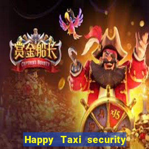 Happy Taxi security password road 96 happy