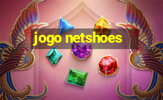 jogo netshoes