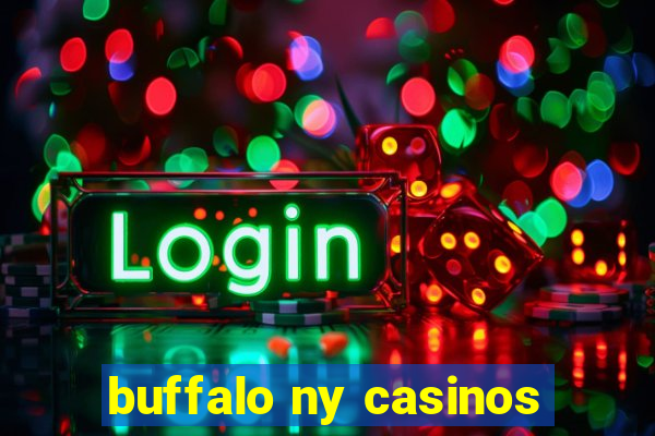 buffalo ny casinos