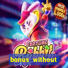 bonus without deposit casino