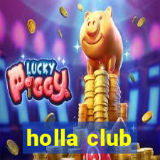 holla club