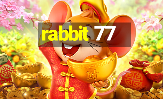 rabbit 77