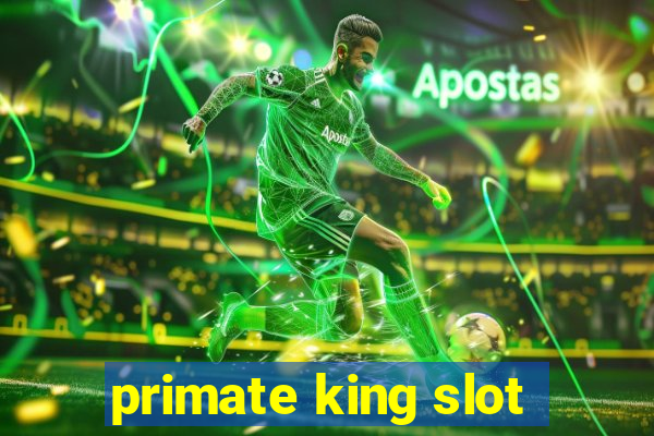 primate king slot