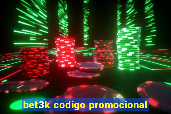 bet3k codigo promocional