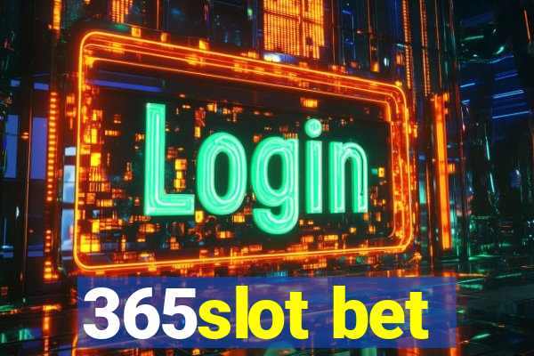 365slot bet