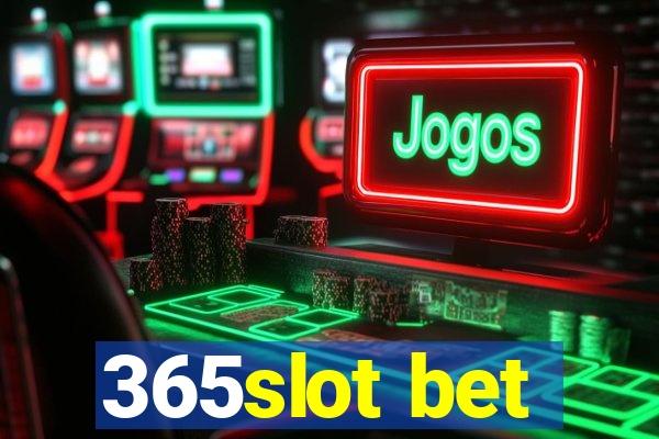 365slot bet