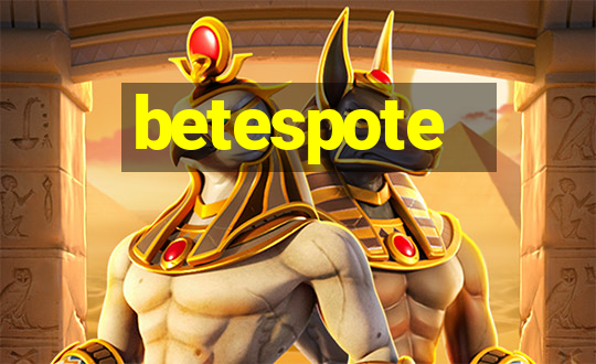 betespote