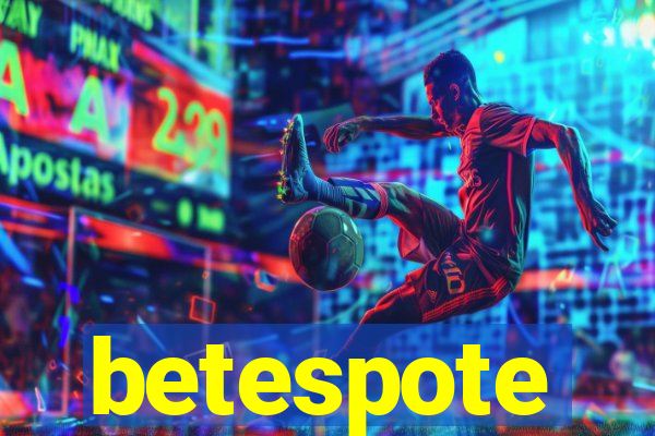 betespote