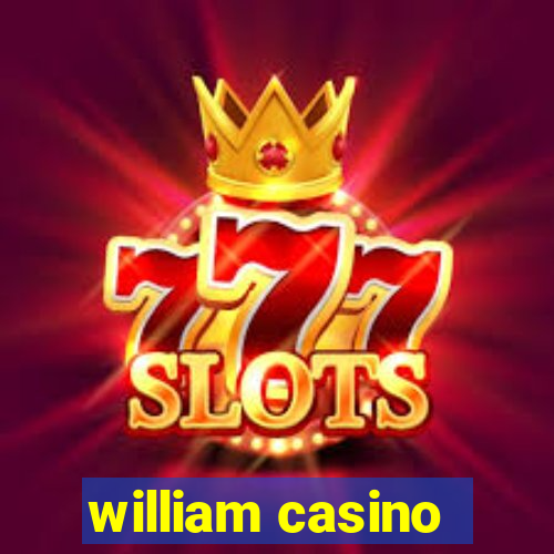 william casino